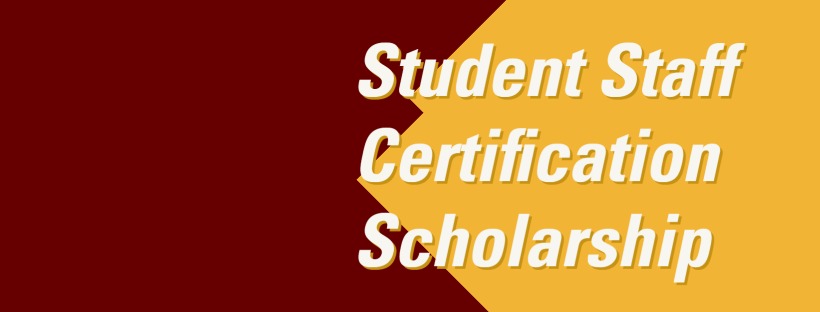 Student Staff Certification Scholarship